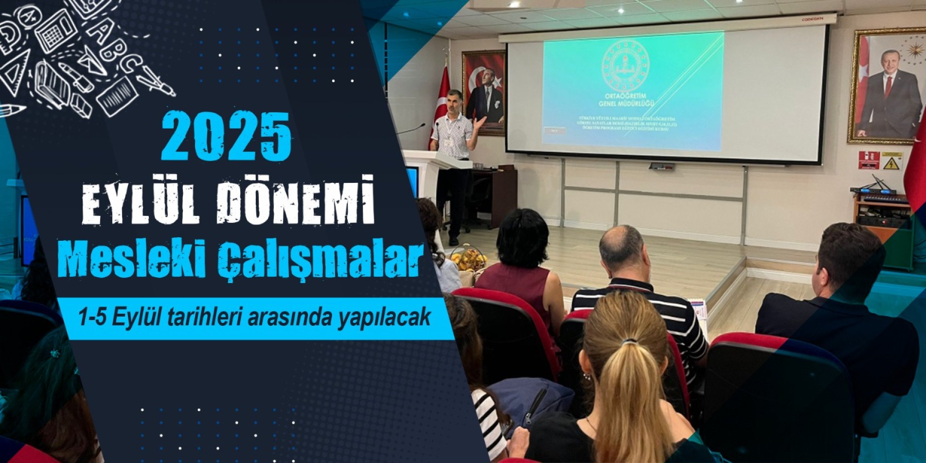 2025 EYLÜL DÖNEMİ MESLEKİ ÇALIŞMA PROGRAMI AÇIKLANDI